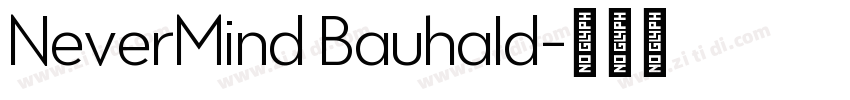 NeverMind Bauhald字体转换